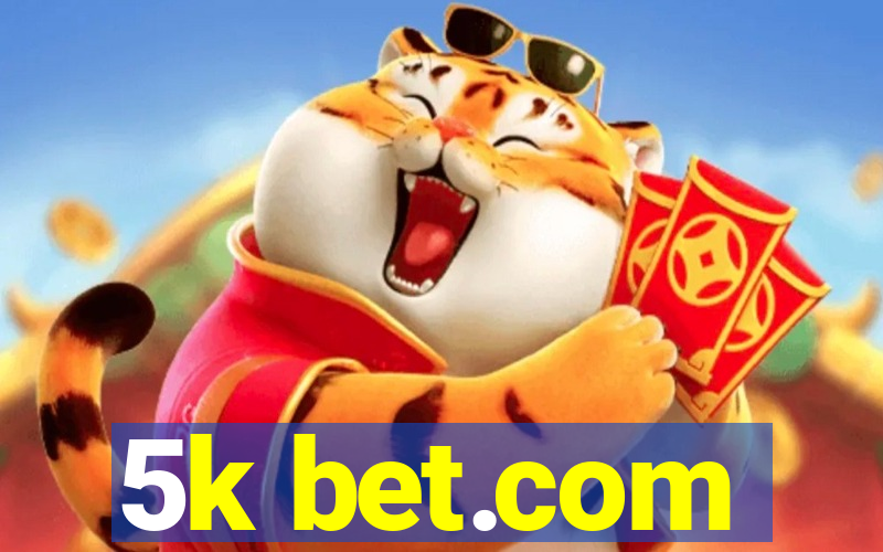 5k bet.com